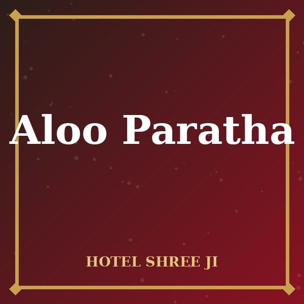 Aloo Paratha