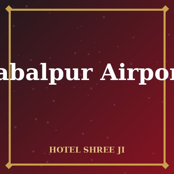 Jabalpur Airport