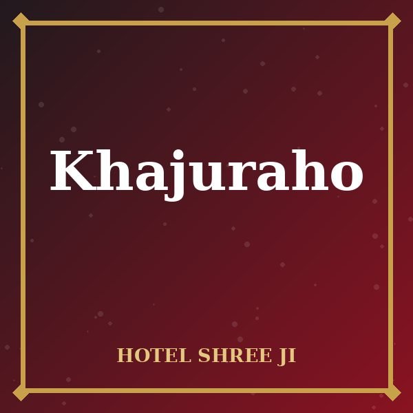 Khajuraho